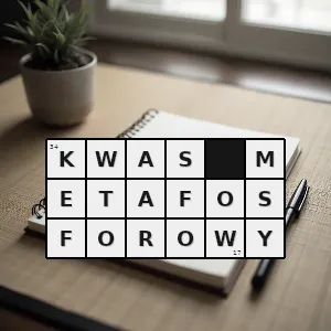 Hasło krzyżówkowe nieorganiczny związek chemiczny z grupy kwasów tlenowych o empirycznym wzorze sumarycznym hpo3 - kwas metafosforowy – rozwiązanie, synonimy, podpowiedzi i definicje krzyżówkowe